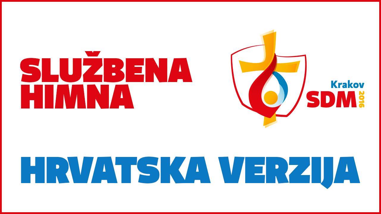 [VIDEO] Himna Svjetskog dana mladih na hrvatskom jeziku