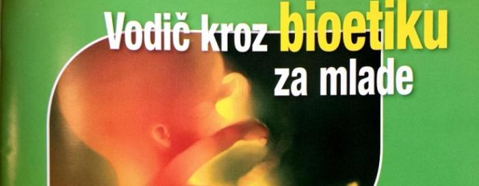 Objavljena knjižica ˝Vodič kroz bioetiku za mlade˝