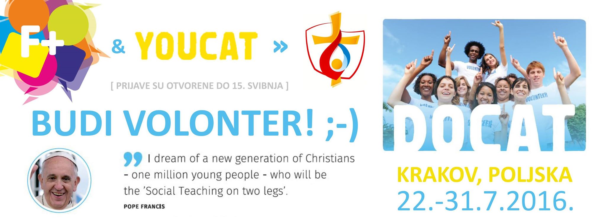 Postani “ F+ & Youcat volonter na Svjetskom danu mladih u Krakovu