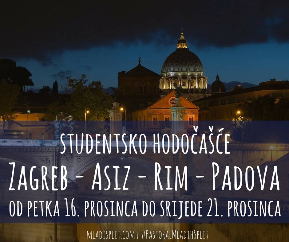 Studentsko hodočašće u Zagreb – Asiz – Rim i Padovu